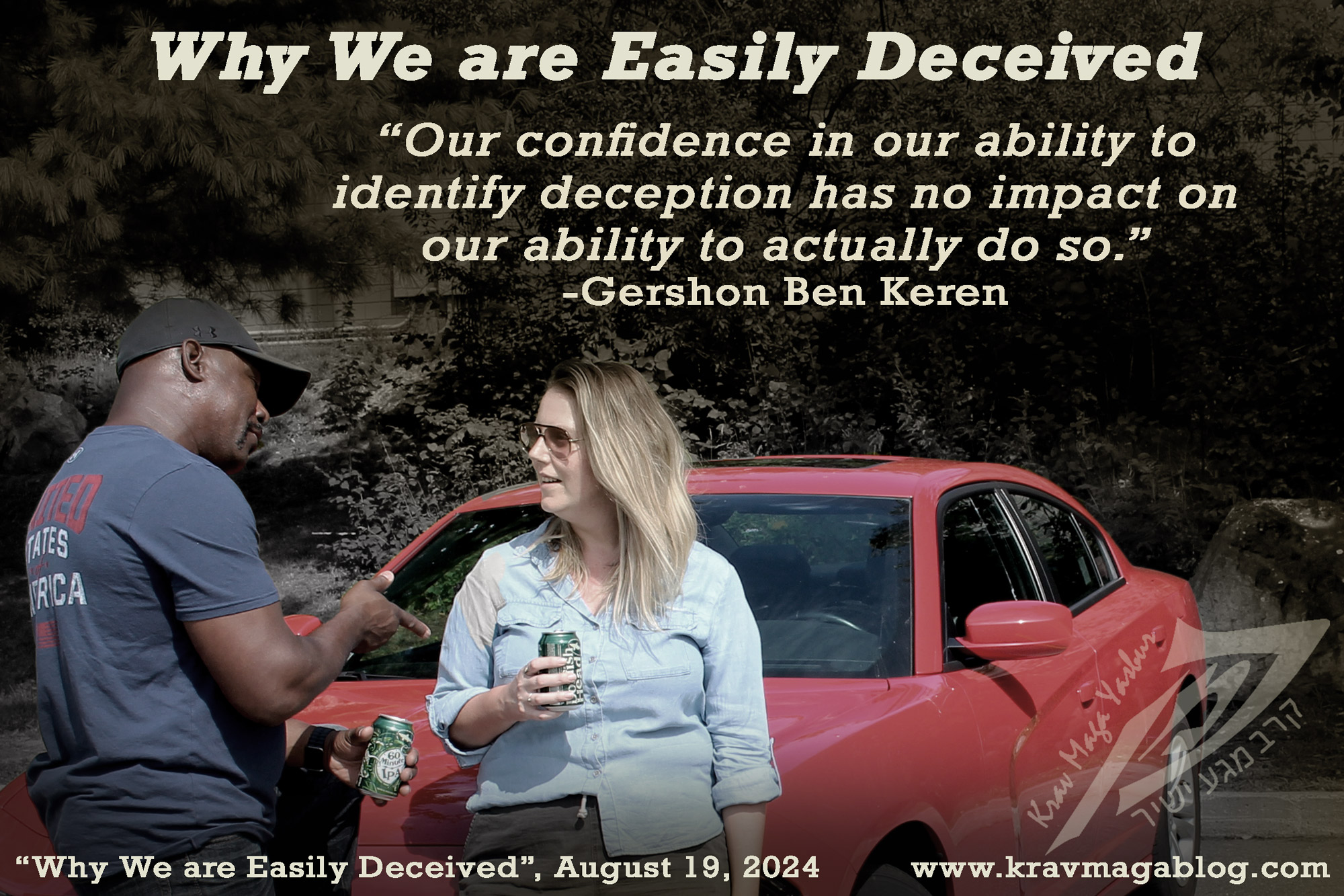 Blog About Why We Are Easily Deceived